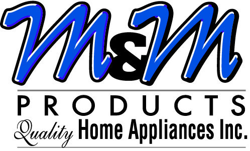 M&M Products Quality Home Appliances Inc